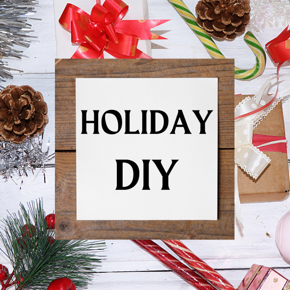 Holiday DIY Project Ideas